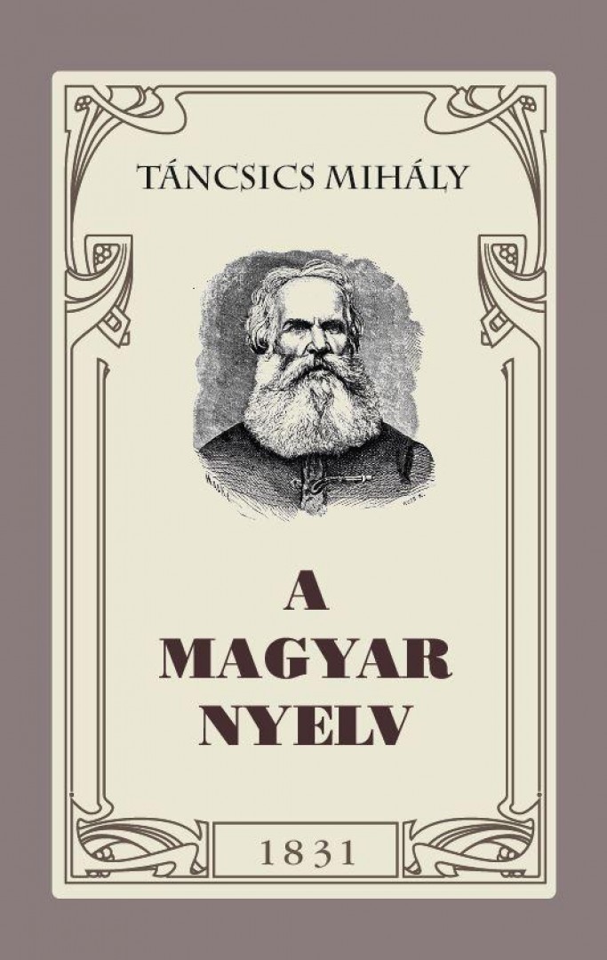 A magyar nyelv (Táncsics Mihály) [Könyv] - 1680 Ft - 9786155797132