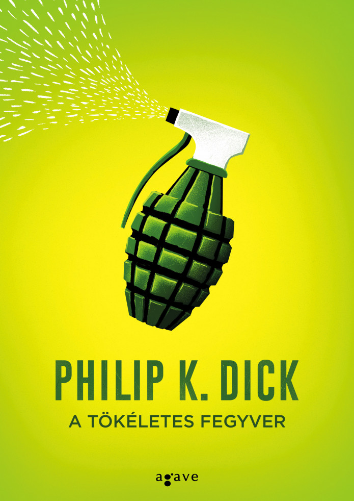 Könyv A tökéletes fegyver (Philip K. Dick) borítókép