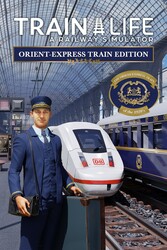 Digitális vásárlás (PC) Train Life A Railway Simulator Orient Express Edition Steam LETÖLTŐKÓD