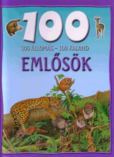 Könyv 100 állomás - 100 kaland / emlősök (Jinny Johnson)
