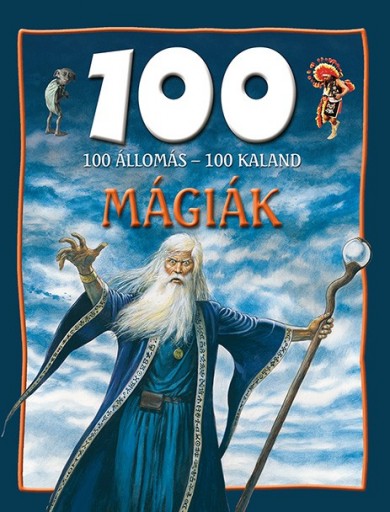 Könyv 100 állomás - 100 kaland - Mágiák (Hertelendy Csaba)