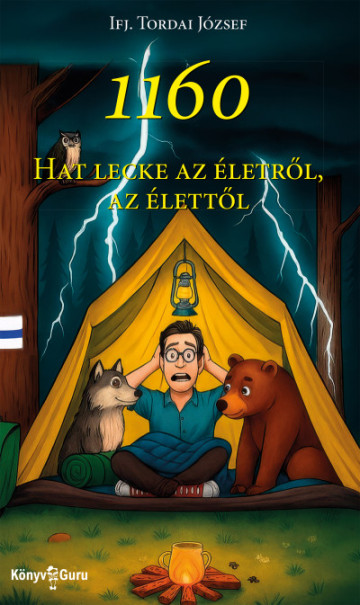 Könyv 1160 - Hat lecke az életről, az élettől (Ifj. Tordai József)