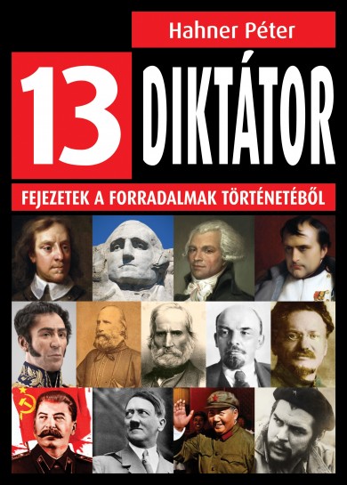 Könyv 13 diktátor (Hahner Péter)