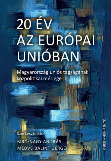 Könyv 20 év az Európai Unióban (Bíró-Nagy András)