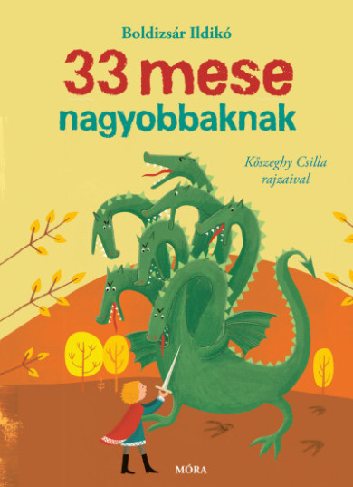 Könyv 33 mese nagyobbaknak (Boldizsár Ildikó)