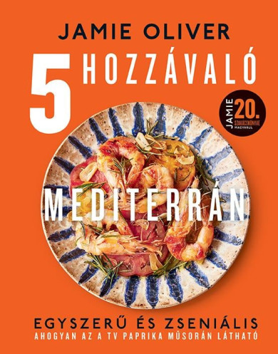 Könyv 5 hozzávaló - Mediterrán (Jamie Oliver)