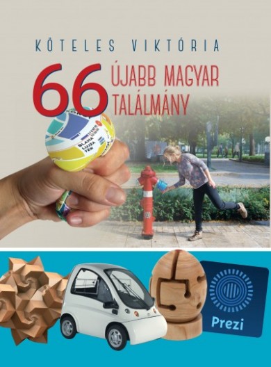 Könyv 66 Újabb magyar találmány (Erdélyi Z. Ágnes)