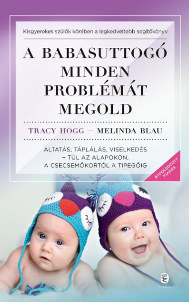 Könyv A babasuttogó minden problémát megold (Melinda Blau)