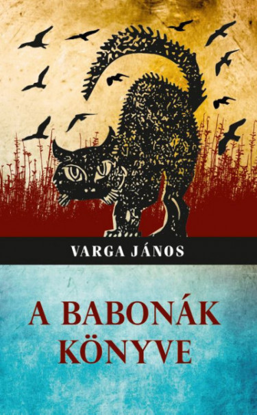 Könyv A babonák könyve (Varga János)