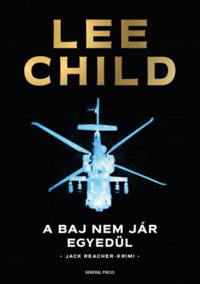 Könyv A baj nem jár egyedül (Lee Child)