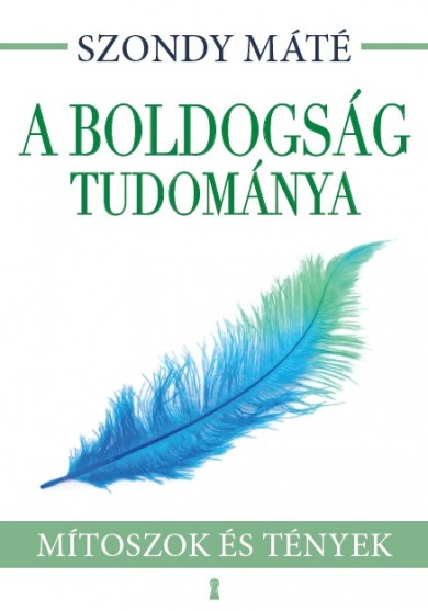 Könyv A boldogság tudománya (Szondy Máté)