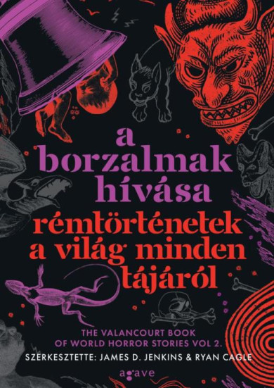 Könyv A borzalmak hívása - Rémtörténetek a világ minden tájáról (James D. Je