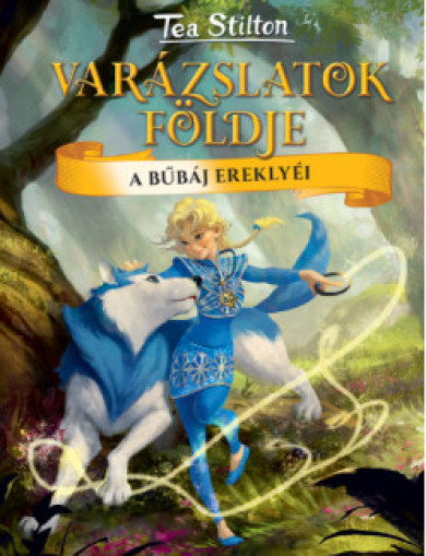 Könyv A bűbáj ereklyéi (Tea Stilton)