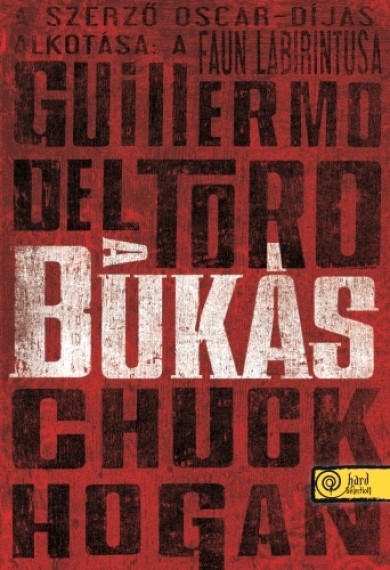 Könyv A bukás - (kartonált) (Guillermo Del Toro)