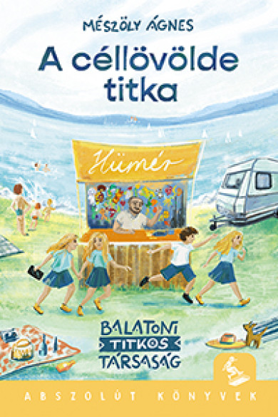 Könyv A céllövölde titka (Mészöly Ágnes)
