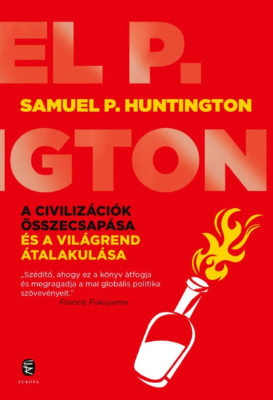 Könyv A civilizációk összecsapás és a világrend átalakulása (Samuel P. Hunti