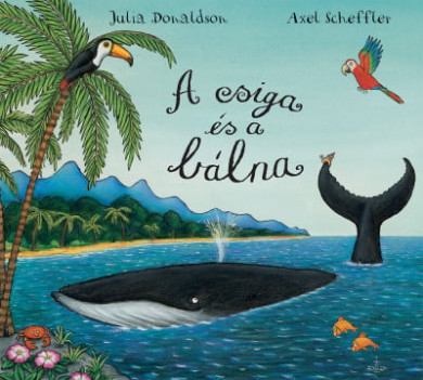 Könyv A csiga és a bálna (Julia Donaldson)