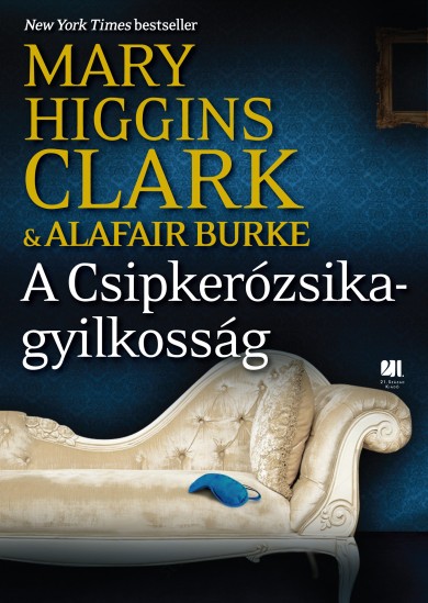 Könyv A Csipkerózsika-gyilkosság - A gyanú árnyékában 4. (Mary Higgins Clark