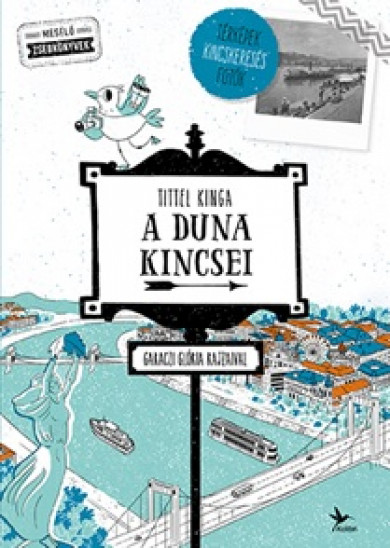 Könyv A Duna kincsei (Tittel Kinga)