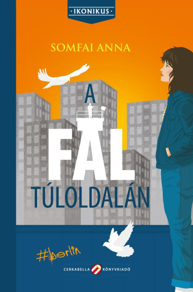 Könyv A fal túloldalán (Somfai Anna)