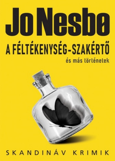 Könyv A féltékenység-szakértő és más történetek (Jo Nesbo)