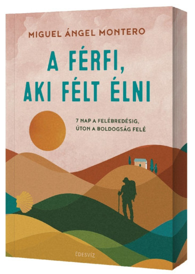 Könyv A férfi, aki fél élni (Miguel Ángel Montero)