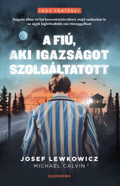 Könyv A fiú, aki igazságot szolgáltatott (Josef Lewkowicz)