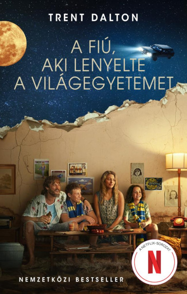 Könyv A fiú, aki lenyelte a világegyetemet (Trent Dalton)