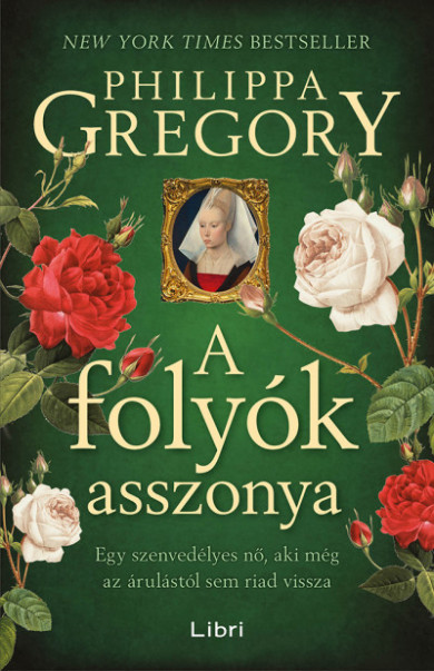 Könyv A folyók asszonya (Philippa Gregory)