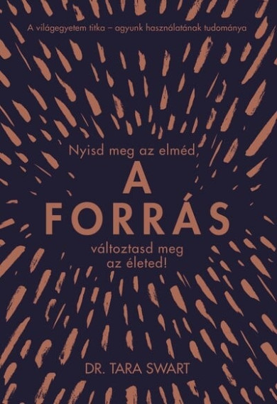Könyv A forrás (Dr. Tara Swart)
