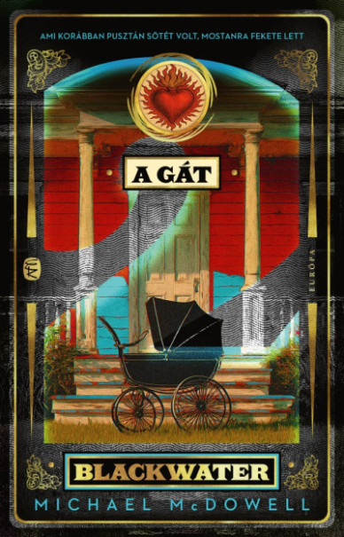 Könyv A gát - Blackwater 2. (Michael McDowell)
