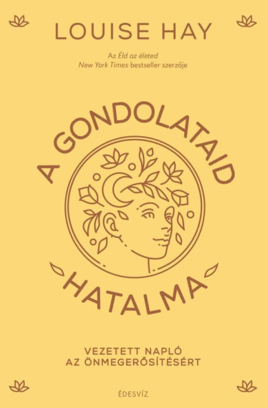 Könyv A gondolataid hatalma (Louise L. Hay)