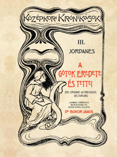 Könyv A Gótok eredete és tettei (III. Jordanes)