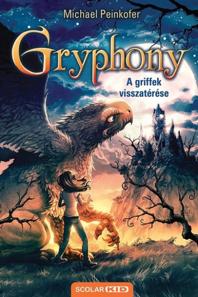 Könyv A griffek visszatérése - Gryphony 3. (2. kiadás) (Michael Peinkofer)