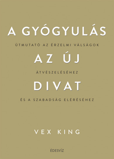 Könyv A gyógyulás az új divat (Vex King)