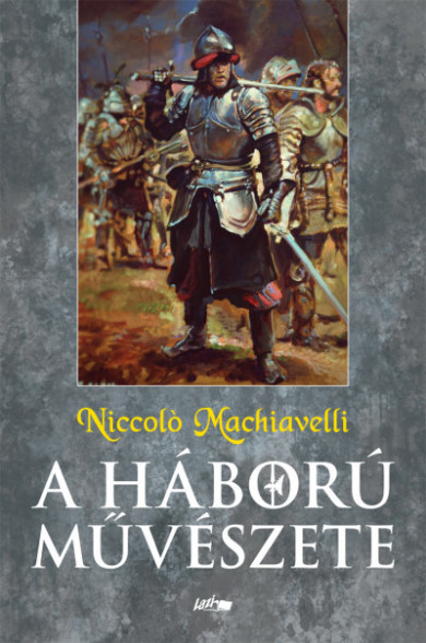 Könyv A háború művészete (Niccoló Machiavelli)