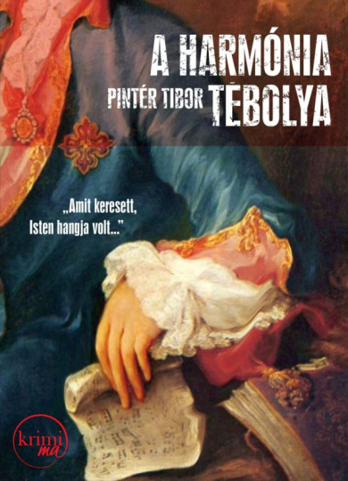 Könyv A harmónia tébolya (Pintér Tibor)
