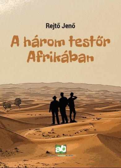 Könyv A három testőr Afrikában (Rejtő Jenő)