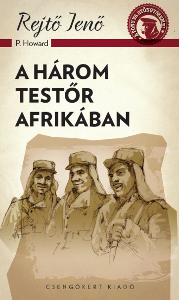 Könyv A három testőr Afrikában (Rejtő Jenő)