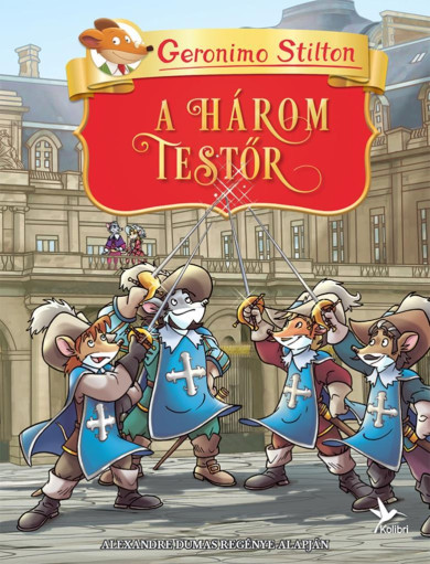 Könyv A három testőr (Geronimo Stilton)