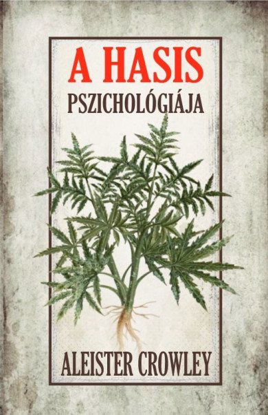 Könyv A hasis pszichológiája (Aleister Crowley)