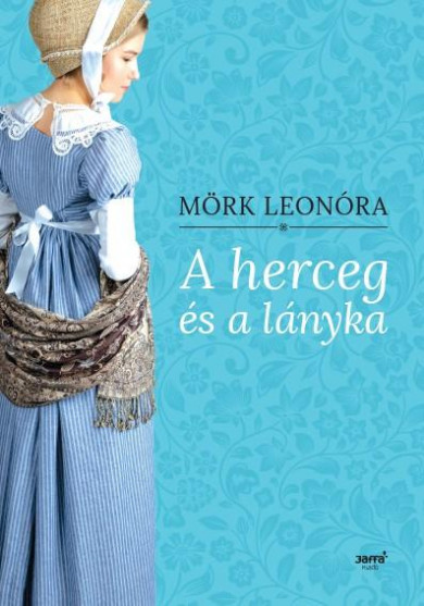 Könyv A herceg és a lányka (Mörk Leonóra)