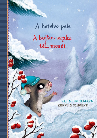 Könyv A hétalvó pele - A bojtos sapka téli meséi (Sabine Bohlmann)