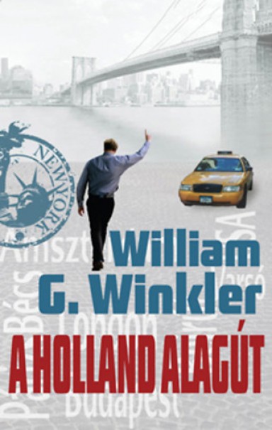 Könyv A Holland alagút (William G. Winkler)