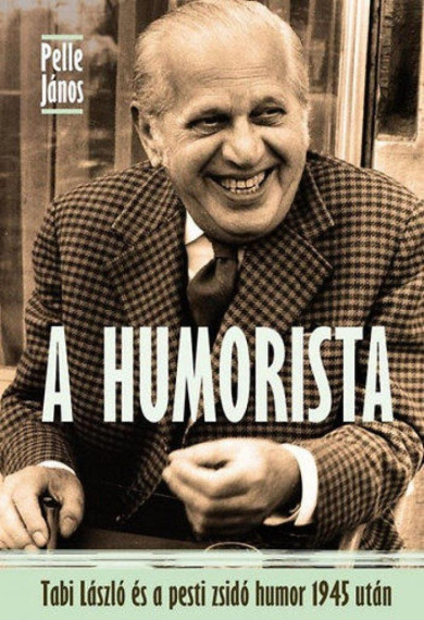 Könyv A humorista (Pelle János)