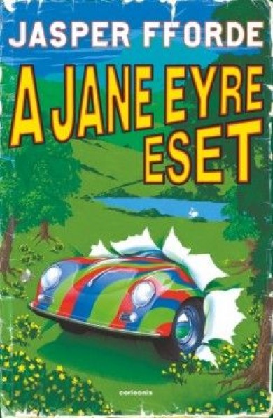 Könyv A Jane Eyre eset - Thursday Next 1. (Jasper Fforde)