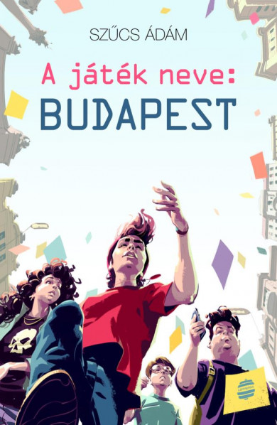 Könyv A játék neve: Budapest (Szűcs Ádám)