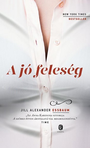 Könyv A jó feleség (Jill Alexander Essbaum)
