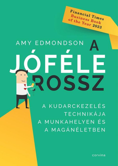 Könyv A jóféle rossz (Amy Edmondson)