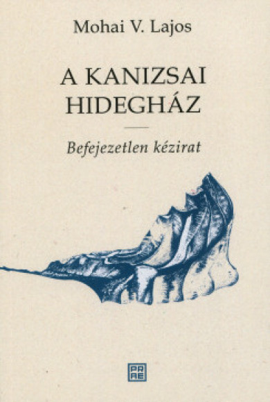 Könyv A Kanizsai Hidegház (Mohai V. Lajos)